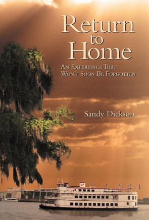 Return to Home: An Experience That Won't Soon Be Forgotten - 9781449768522