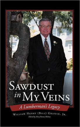 Sawdust in My Veins: A Lumberman's Legacy - 9781449763701
