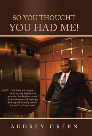 So You Thought You Had Me! - 9781490801032