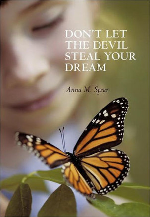 Don't Let the Devil Steal Your Dream - 9781449733575