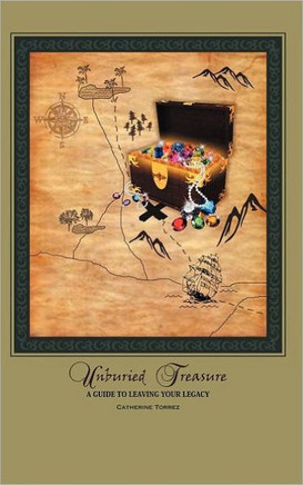 Unburied Treasure: A Guide to Leaving Your Legacy - 9781449733520