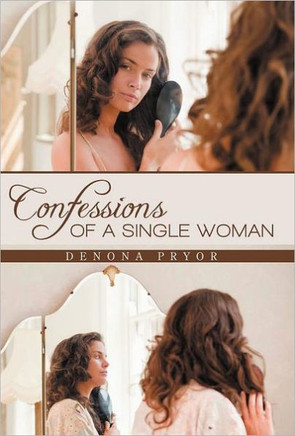 Confessions of a Single Woman - 9781449729158