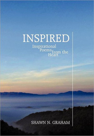 Inspired: Inspirational Poems from the Heart - 9781449738105