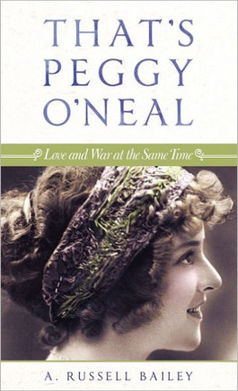 That's Peggy O'Neal: Love and War at the Same Time - 9781449717056