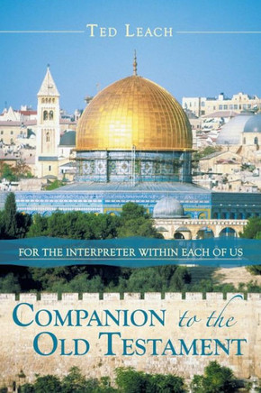 Companion to the Old Testament: For the Interpreter Within Each of Us - 9781449796334