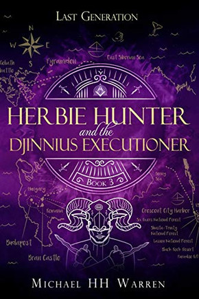 Herbie Hunter and the Djinnius Executioner (Last Generation)