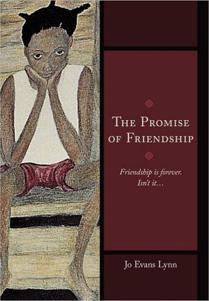 The Promise of Friendship: Friendship Is Forever. Isn't It... - 9781449719517