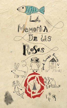 La memoria de las rosas (Spanish Edition)