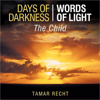Days of Darkness Words of Light: The Child