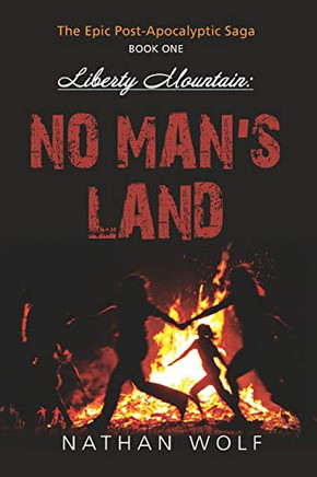 Liberty Mountain: No Man's Land
