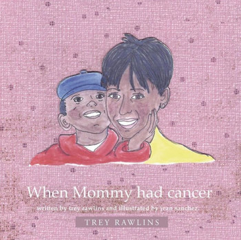 When Mommy Had Cancer