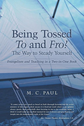 Being Tossed to and Fro? the Way to Steady Yourself: Evangelism and Teaching in a Two-In-One Book
