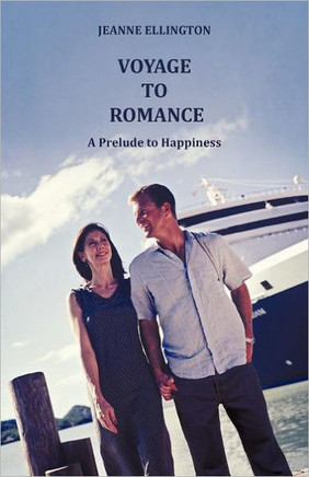 Voyage to Romance: A Prelude to Happiness - 9781449732479