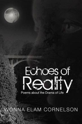 Echoes of Reality: Poems about the Drama of Life