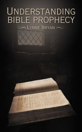 Understanding Bible Prophecy - 9781449773762