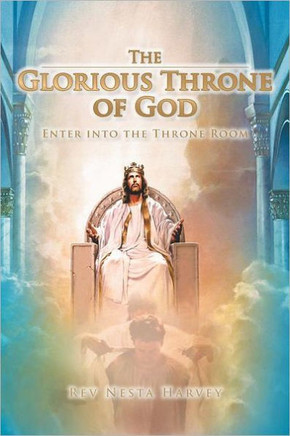 The Glorious Throne of God: Enter Into the Throne Room