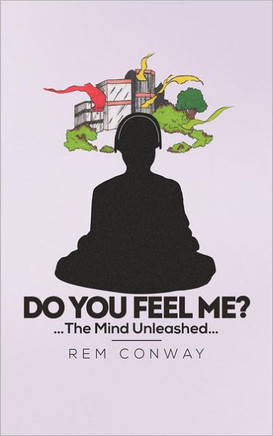 Do You Feel Me?: The Mind Unleashed