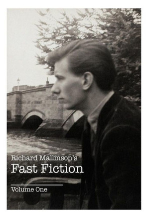 Richard Mallinson's Fast Fiction: Volume One - 9781477247280