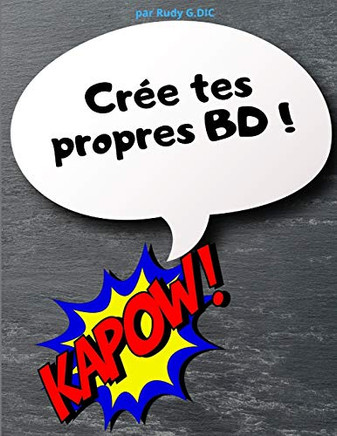 Cr?e tes propres BD: Dessine toi-m?me tes propres bandes dessin?es sur ce carnet ? fen?tres vierges. Dimensions du carnet 21,59 x 27,94 cm (8,5 x 11 po) (French Edition)