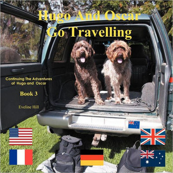 Hugo and Oscar Go Travelling: Continuing the Adventures of Hugo and Oscar