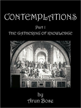Contemplations: Part 1 the Gathering of Knowledge