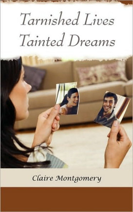 Tarnished Lives Tainted Dreams