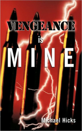Vengeance Is Mine - 9781452033563