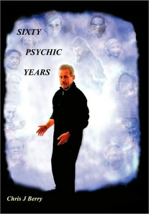 Sixty Psychic Years: Autobiography - 9781452010380