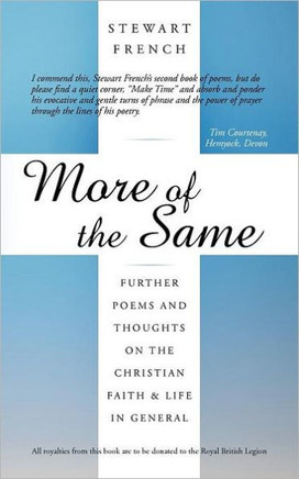 More of the Same: Further Poems and Thoughts on the Christian Faith & Life in General