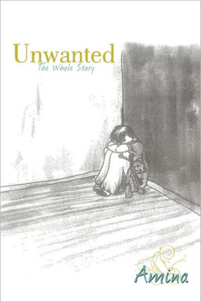Unwanted: The Whole Story