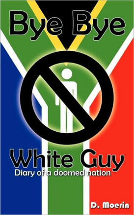 Bye Bye White Guy: Diary of a Doomed Nation