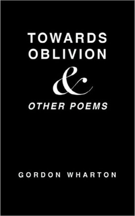 Towards Oblivion & Other Poems