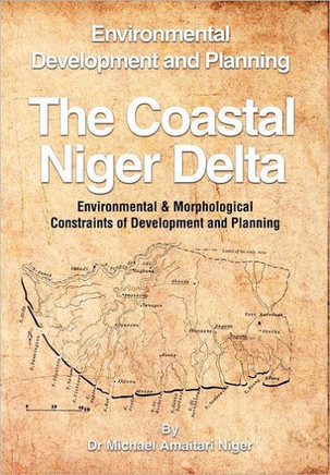 The Coastal Niger Delta: Environmental Development and Planning - 9781466910713