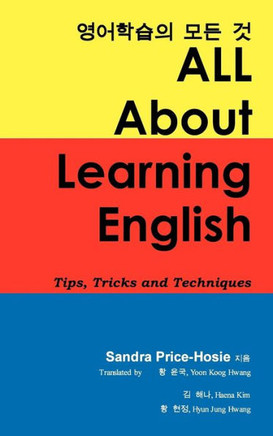 All about Learning English: Tips, Tricks and Techniques - 9781466969346