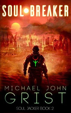 Soul Breaker: A Science Fiction Thriller (Soul Jacker)