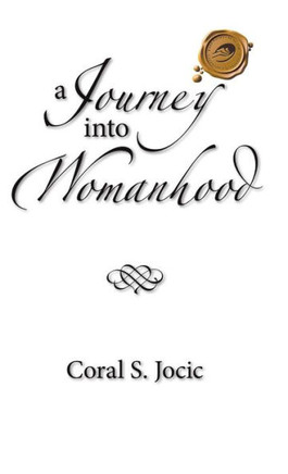 A Journey Into Womanhood - 9781490717135