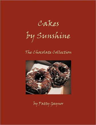 Cakes by Sunshine: The Chocolate Collection