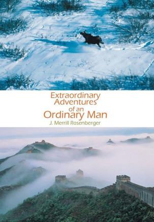 Extraordinary Adventures of an Ordinary Man - 9781490718477