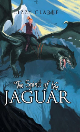 The Spirit of the Jaguar - 9781490706023