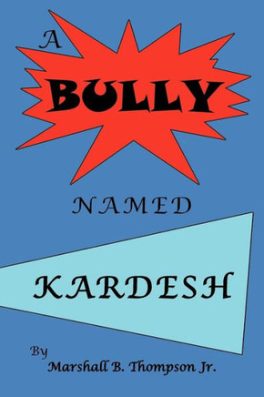 A Bully Named Kardesh - 9781466948242