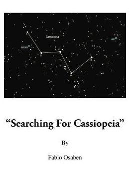 Searching for Cassiopeia - 9781466952058