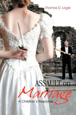 Assault on Marriage: A Christian's Response