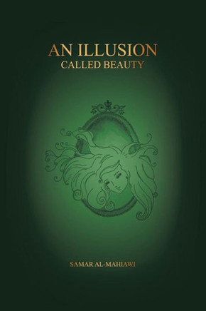An Illusion Called Beauty - 9781466991972