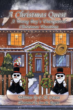 A Christmas Quest: A Young Boy's Unexpected Christmas Vacation - 9781490708089