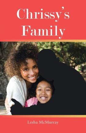 Chrissy's Family - 9781466974531