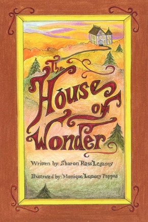 The House of Wonder - 9781466967557