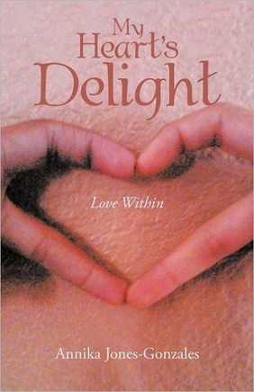 My Heart's Delight: Love Within - 9781466907522