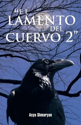 ""El Lamento del Cuervo 2""
