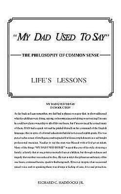 My Dad Used to Say: The Philosophy of Common Sense