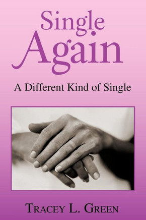 Single Again: A Different Kind of Single - 9781466967052